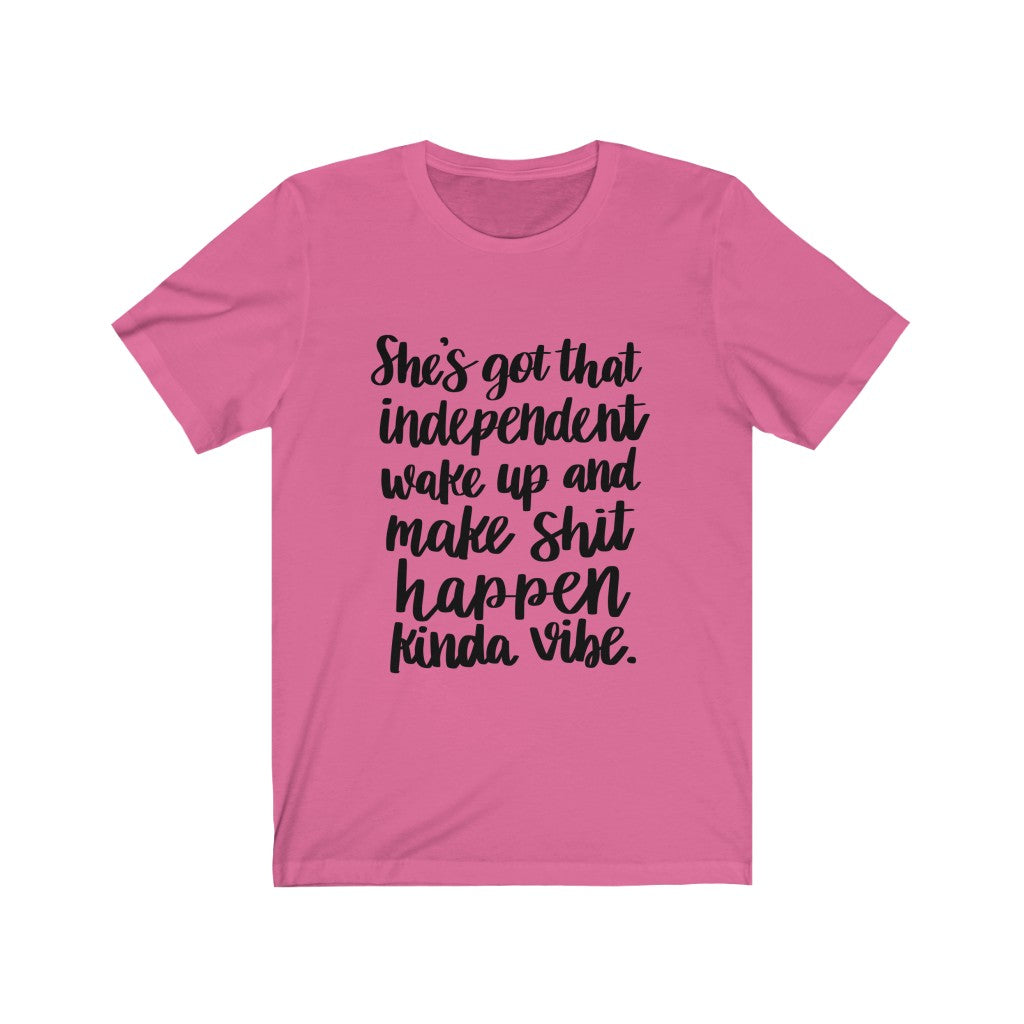 She got that.... Short Sleeve Tee